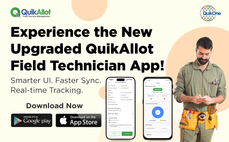 Introducing the Upgraded QuikAllot Field Service App